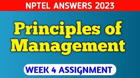 principles of management nptel assignment 5 answers